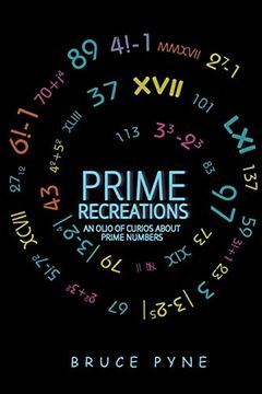 portada Prime Recreations: An Olio of Curios About Prime Numbers (in English)