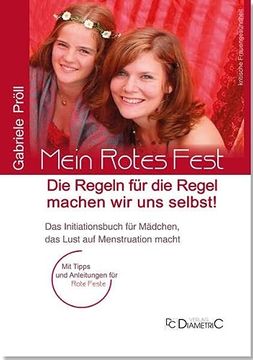 portada Mein Rotes Fest: Die Regeln für die Regel Machen wir uns Selbst! (en Alemán)