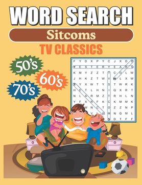 portada Word Search Sitcoms TV Classics: Large Print Word Find Puzzles (en Inglés)