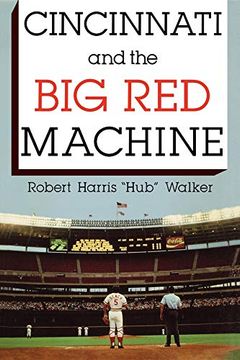 portada Cincinnati and the big red Machine 