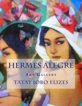 portada Hermes Alegre: Art Gallery (in English)