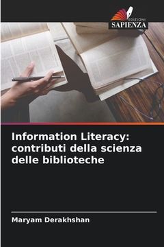 portada Information Literacy: contributi della scienza delle biblioteche (en Italiano)