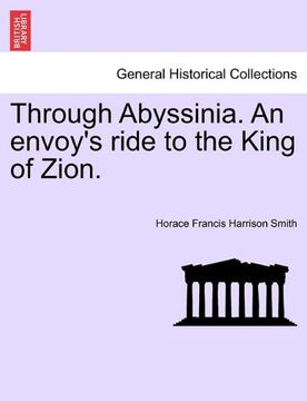 portada through abyssinia. an envoy's ride to the king of zion. (en Inglés)