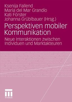 portada Perspektiven mobiler Kommunikation: Neue Interaktionen zwischen Individuen und Marktakteuren (German Edition)