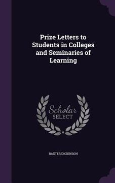 portada Prize Letters to Students in Colleges and Seminaries of Learning (in English)