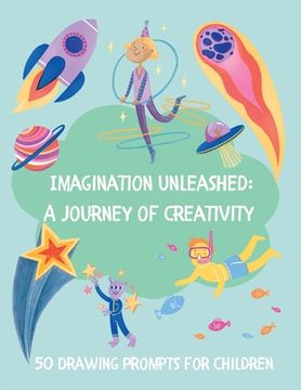 portada Imagination Unleashed: A Journey of Creativity