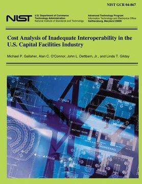 portada Cost Analysis of Inadequate Interoperability in the U.S. Capital Facilities Industries