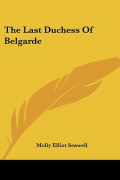 portada the last duchess of belgarde