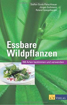portada Essbare Wildpflanzen Ausgabe: 200 Arten bestimmen und verwenden (en Alemán)