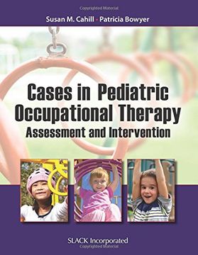 portada Cases In Pediatric Occupational Therapy: Assessment And Intervention (en Inglés)