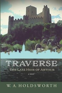 portada Traverse: The Last Heir of Arthur (en Inglés)