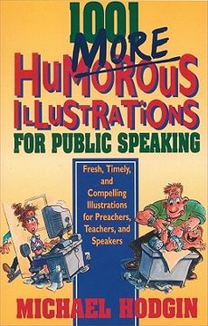 portada 1001 more humorous illustrations for public speaking: fresh, timely, and compelling illustrations for preachers, teachers, and speakers