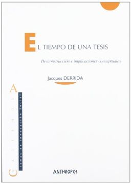 portada El Tiempo de una Tesis: Desconstrucción e Implicaciones Conceptuales (in Spanish)