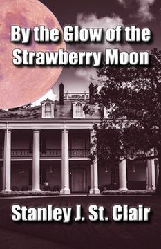 portada By the Glow of the Strawberry Moon (en Inglés)