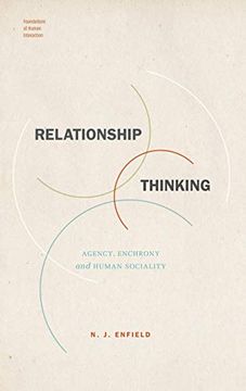 portada Relationship Thinking: Agency, Enchrony, and Human Sociality (Foundations of Human Interaction) (en Inglés)