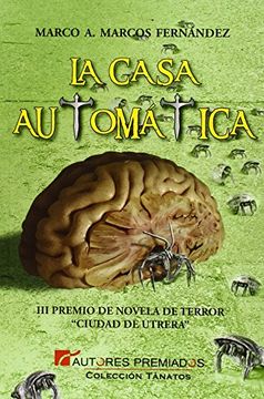 portada La Casa Automatica (Iii Premio de Novela de Terror Ciudad de Utrera) (in Spanish)