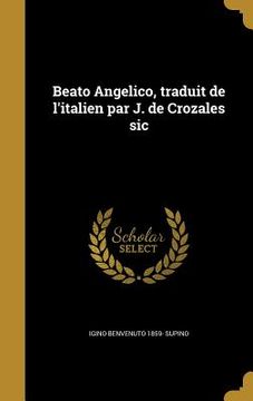portada Beato Angelico, traduit de l'italien par J. de Crozales sic (in French)
