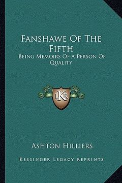 portada fanshawe of the fifth: being memoirs of a person of quality (en Inglés)