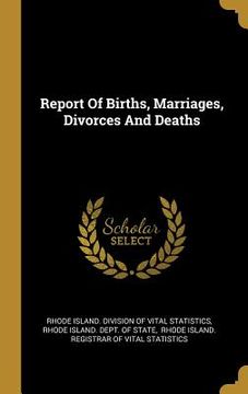 portada Report Of Births, Marriages, Divorces And Deaths (en Inglés)