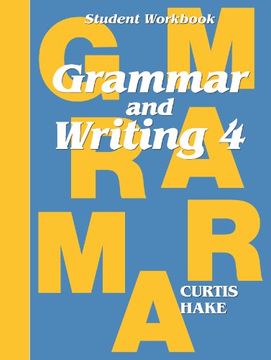 portada Grammar & Writing: Student Workbook Grade 4 (Stephen Hake Grammar) 