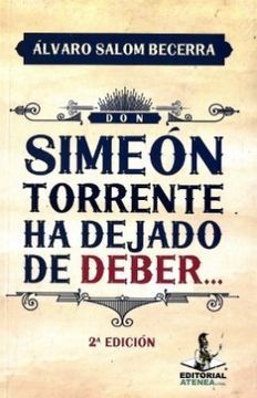 portada Don Simeón Torrente ha Dejado de Deber (in Spanish)