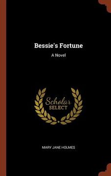 portada Bessie's Fortune (en Inglés)