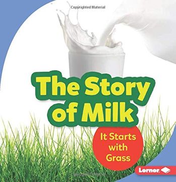 portada The Story of Milk: It Starts With Grass (Step by Step) 