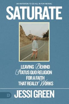 portada Saturate: Leaving Behind Status quo Religion for a Faith That Really Works 