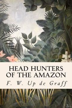 portada Head Hunters of the Amazon (en Inglés)