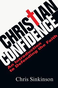 portada christian confidence: an introduction to defending the faith (en Inglés)