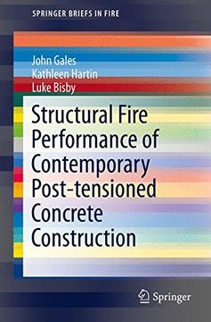 portada Structural Fire Performance of Contemporary Post-Tensioned Concrete Construction (Springerbriefs in Fire) (en Inglés)