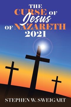 portada The Curse of Jesus of Nazareth 2021 (en Inglés)