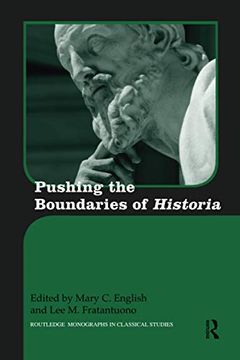 portada Pushing the Boundaries of Historia (Routledge Monographs in Classical Studies) (en Inglés)