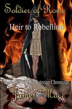 portada soldier of rome: heir to rebellion