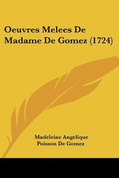 portada oeuvres melees de madame de gomez (1724) (en Inglés)