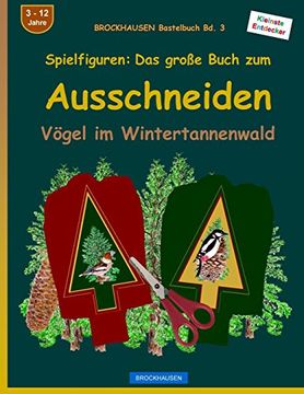 portada BROCKHAUSEN Bastelbuch Bd. 3 - Spielfiguren: Das große Buch zum  Ausschneiden: Vögel im Weihnachtsbaumwald: Volume 3