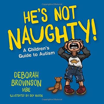 portada He's not Naughty! A Children's Guide to Autism (en Inglés)