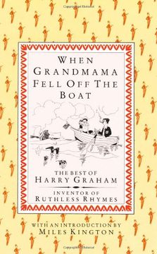 portada When Grandmama Fell off the Boat: The Best of Harry Graham (en Inglés)