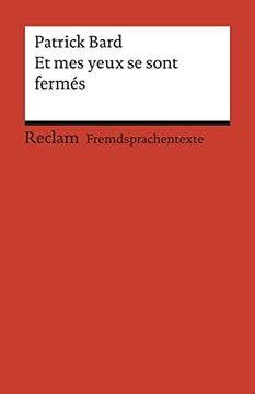 portada Et mes Yeux se Sont Fermés: Roman. Französischer Text mit Deutschen Worterklärungen. B1 (Ger) (Reclams Universal-Bibliothek)