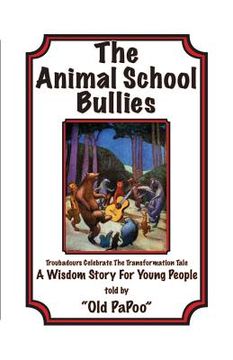portada The Animal School Bullies (en Inglés)