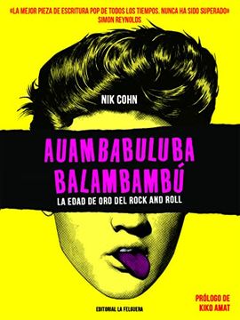 portada Auambabuluba Balambambú: La Edad de oro del Rock and Roll (Memorias del Subsuelo)
