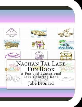 portada Nachan Tal Lake Fun Book: A Fun and Educational Lake Coloring Book (en Inglés)