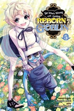 portada So What's Wrong with Getting Reborn as a Goblin?, Vol. 5