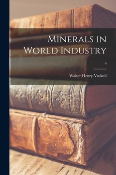 portada Minerals in World Industry; 6 (en Inglés)