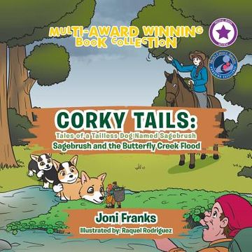 portada Corky Tails: Tales of a Tailless Dog Named Sagebrush: Sagebrush and the Butterfly Creek Flood (en Inglés)