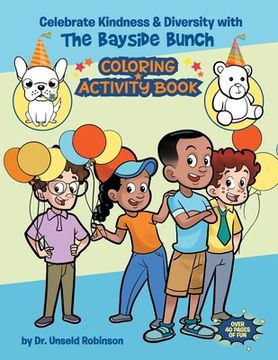 portada Celebrating Kindness & Diversity with the Bayside Bunch Coloring & Activity Book (in English)