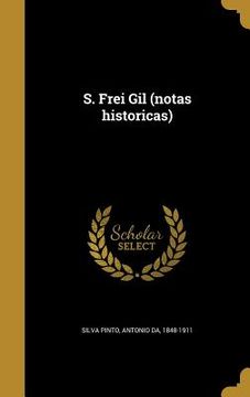 portada S. Frei Gil (notas historicas) (in Portuguese)