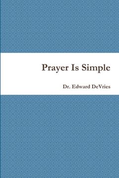 portada Prayer Is Simple (en Inglés)