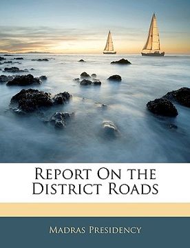 portada report on the district roads (en Inglés)