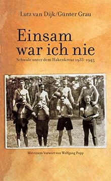 portada Einsam war ich Nie: Schwule Unter dem Hakenkreuz 1933-1945 